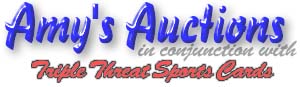 Amy's Auctions in conjunction with Triple Threat SportsCards