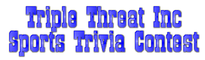 Welcome to Triple Threat SportsCards' Trivia Contest